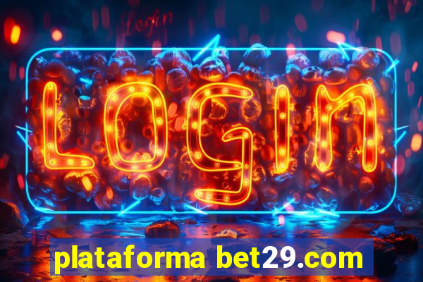 plataforma bet29.com